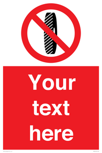 Custom Do Not Change Grinding Wheel Sign